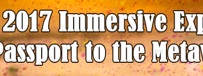 VWBPE 2017 Immersive Experiences and Passport to the Metaverse